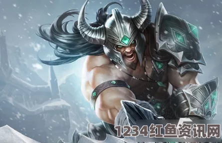 LOL2021无限火力蛮王装备搭配攻略，如何玩转无限火力蛮王？